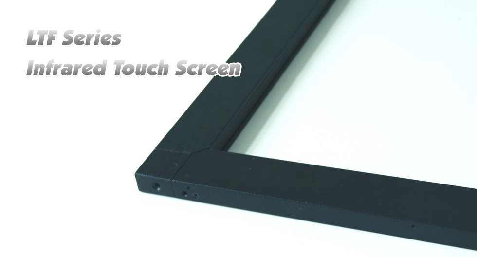 LTF Series Infrared Touch Screen