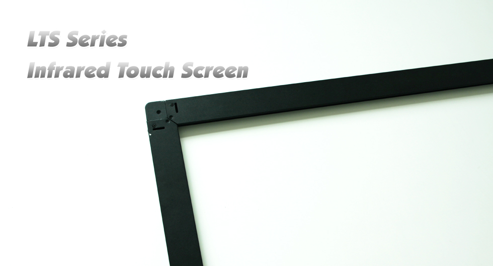 LTS Series Infrared Touch Screen
